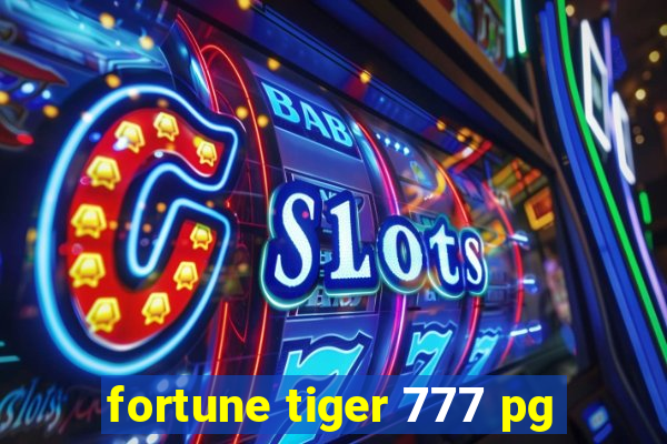 fortune tiger 777 pg